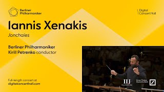 Xenakis Jonchaies  Kirill Petrenko · Berliner Philharmoniker [upl. by Jaella]