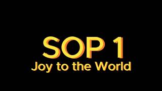 JOY TO THE WORLD SOP 1 [upl. by Tarabar]