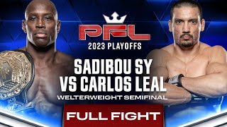 Sadibou Sy vs Carlos Leal 2 Welterweight Semifinal  2023 PFL Playoffs [upl. by Ainud]