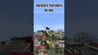 Hardcore YouTubers be like minecraft [upl. by Staford764]