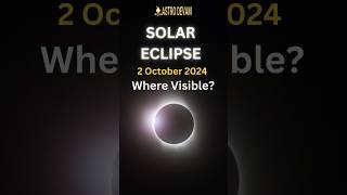 Solar Eclipse 2 October 2024 Timings in India  2nd October Solar Eclipse Place AstroDevam English [upl. by Noevad]