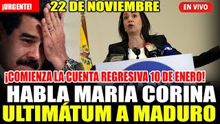 🔴¡URGENTE MARIA CORINA ULTIMATUM A MADURO VENEZUELA HOY 22 DE NOVIEMBRE 2O24 [upl. by Fina]