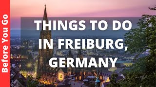 Freiburg Germany Travel Guide 13 BEST Things To Do In Freiburg im Breisgau [upl. by Iverson]