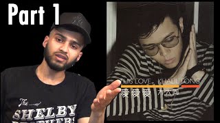 方大同 KHALIL FONG  FIRST TIME ALBUM REACTION  part 1 KhalilFong Album Reaction [upl. by Alleen28]