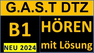 GAST DTZ B1 Hören 14 Prüfung B1 Neu 2024 [upl. by Llemmart697]