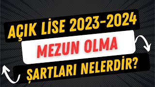 Açık Lise Mezun Olma Şartları Nelerdir [upl. by Syl]