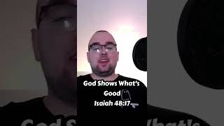 God Shows Whats Good  Isaiah 4817 devotional bibleverseoftheday isaiah spirituality [upl. by Flatto]