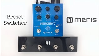 Meris  4 Preset Switch [upl. by Zubkoff]