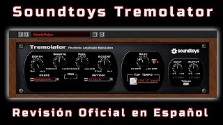 🎧Soundtoys Tremolator🎧 Revisión Oficial en Español [upl. by Ahtela]