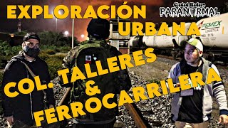 COLONIA TALLERES amp FERROCARRILERA DE LAS MAS ANTIGUAS DE CD MADERO  SUS LEYENDAS DE TERROR [upl. by Arimay]