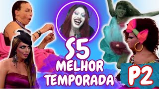 RUPAULS DRAG RACE SEASON 5 É A MELHOR TEMPORADA E EU POSSO PROVAR PARTE 2 [upl. by Read]