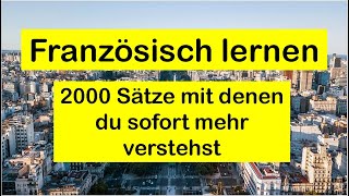 Französisch lernen für Anfänger und Fortgeschrittene  2000 Sätze [upl. by Ative]