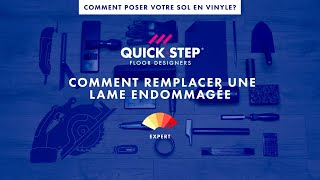 Comment remplacer une lame de vinyle endommagée   Tutoriel QuickStep [upl. by Cathryn]