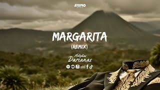 MARGARITA  DRAGO MAX REMIX  MELODIAS DARIANAS  JEYCEPROMUSIC [upl. by Dicks]