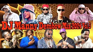 DJ MANNY DEMBOW MIX 2024 VOL5 [upl. by Ahsenal]