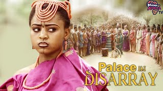 Palace In Disarray An amazing Regina Daniel epic movie BASED ON A TRUE SHOKING EVENTAfrican Movies [upl. by Jameson]