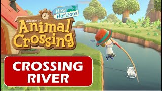 How to Cross River  Animal Crossing New Horizon [upl. by Chandler]