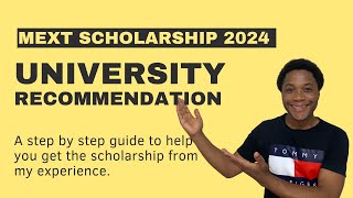 MEXT SCHOLARSHIP 2024 UNIVERSITY RECOMMENDATION TRACK EXPLAINED [upl. by Middleton]