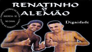 CD COMPLETO  MCs RENATINHO E ALEMÃO  DIGNIDADE [upl. by Reteid909]