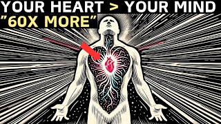 Your HEART Is Greater Than Your BRAIN amp “is 60x More Powerful” SPIRITUALLY  SCIENTIFICALLY [upl. by Aerahs818]