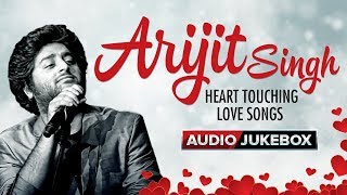 Arijit Singh Heart Touching Love Songs  Audio Jukebox  Hindi Bollywood Song [upl. by Engvall]