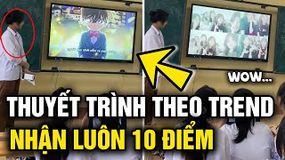 Nhóm nữ sinh có bài THUYẾT TRÌNH thú vị nhận luôn 10 ĐIỂM  Tin 5s [upl. by Janey]