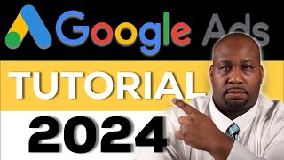 Google Ads Tutorial 2024 A StepByStep Google Ads Course For Beginners [upl. by Nnaycart440]