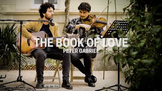 The Book Of Love  Peter Gabriel Larocca [upl. by Ahcurb]