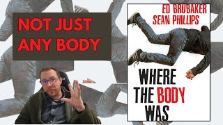 Where The Body Was  Ed Brubaker Sean Phillips  Crime Graphic Novel Review [upl. by Cerracchio]