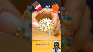 Chocolate or tomato guess game funny food candy satisfying shorts schokolade [upl. by Maddy]