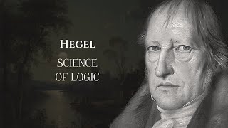 Hegel quotScience of Logicquot Being Nothing Becoming [upl. by Snehpets]