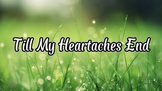 Till My Heartaches Ends Cover Song and Lyrics MarizDigno [upl. by Eolande955]