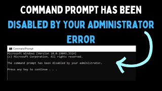 How to Fix Command Prompt Has Been Disabled By Your Administrator Error on Windows 11 [upl. by Llyrad554]