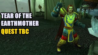 Tear of the Earthmother Quest TBC [upl. by Nomsed]