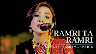 Navneet Aditya Waiba  Ramri Ta Ramri  Nepali Folk Song [upl. by Cully]