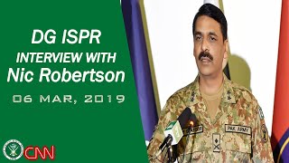 Exclusive Interview of DG ISPR with Nic Robertson  CNN  6 Mar 2019 [upl. by Calva273]