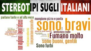 Stereotipi degli italiani  Come ci vedono allestero [upl. by Eicnahc]