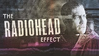 The Radiohead Effect [upl. by Merill]