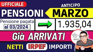 ANTICIPO⚡️ PENSIONI MARZO 2024 ➡ CEDOLINI IMPORTI GIà ARRIVATI ❗️ VERIFICA NUOVI NETTI AUMENTI IRPEF [upl. by Eidod333]