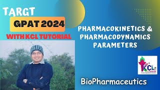 Pharmacokinetics amp Pharmacodynamic study  Biopharmaceutics  Target GPAT with KCL Tutorial [upl. by Capello]