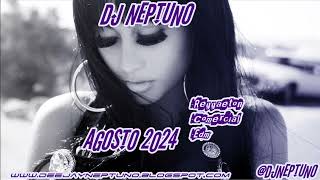 Sesion AGOSTO 2024 MIX DJ Neptuno Reggaeton Comercial Trap Flamenco Dembow [upl. by Llemor]