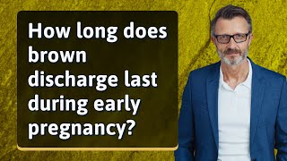 How long does brown discharge last during early pregnancy [upl. by Akerley290]