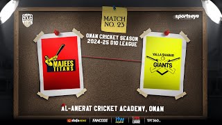 OMAN D10  YALLA SHABAB GIANTS vs MAJEES TITANS  MATCH 23 [upl. by Anhcar]