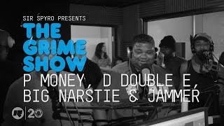 Grime Show P Money D Double E Big Narstie amp Jammer [upl. by Xineohp]