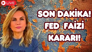 2 BÖLÜM SON DAKİKA FED FAİZ KARARI CANLI YAYIN [upl. by Glassman]