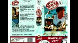 Original VHS Opening and Closing to Around the World in 80 Days With Michael Palin Homeward BoundVHS [upl. by Baten]