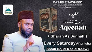 Saturday Dars ll Aqeedah ll Sharah As Sunnah ll By Shaik Sajid Usaid Nadwi HafizahuLLah [upl. by Atram]