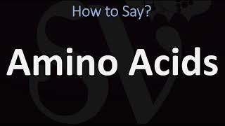 How to Pronounce Amino Acids CORRECTLY [upl. by Leirbag65]