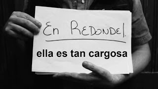 Ella es tan cargosa  En redondel lyric video [upl. by Leena]