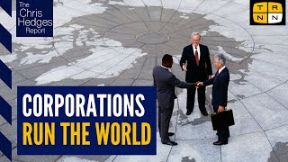 Silent Coup—How corporations rule the world wMatt Kennard  The Chris Hedges Report [upl. by Lebatsirc]